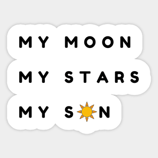 My Moon My Stars My Son- Mom and Son Sticker